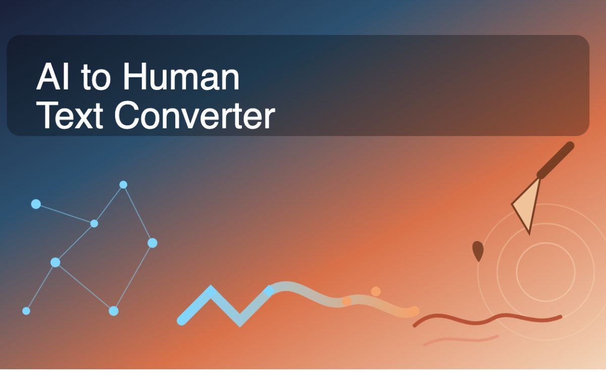 AI to Human Text Converter: Make AI Content Natural